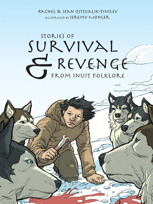Title details for Stories of Survival and Revenge by Rachel Qitsualik-Tinsley - Available